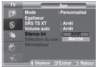 TV Son Mode : Personnalisé Egaliseur SRS TS XT : Arrêt Volume auto : Arrêt Silence Int : Arrêt Sélection du son : Marche Réinitialiser Déplacer Entrer Retour