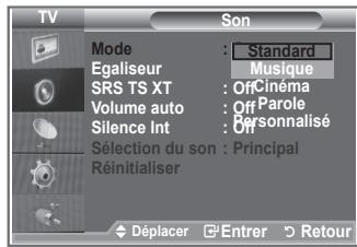 TV Son Mode : Standard Egaliseur : Musique SRS TS XT : Off Cinéma Volume auto : Off Parole Silence Int : Off Personnalisé Sélection du son : Principal Réinitialiser Déplacer Enterr Retour