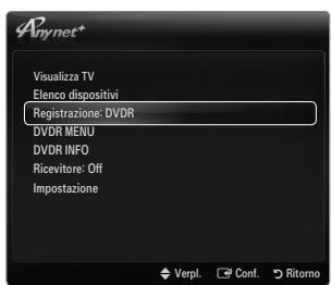 Anynet+ Visualizza TV Elenco dispositivi Registrazione: DVDR DVDR MENU DVDR INFO Ricevitore: Off Impostazione Verpl. Conf. Ritorno