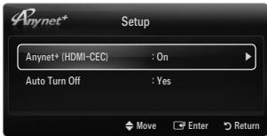 Anynet* Setup Anynet+ (HDMI-CEC) : On Auto Turn Off : Yes Move Enter Return