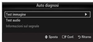 Auto diagnosi Test immagine Test audio Informazioni sul segnale Sposta Conf. Ritorno
