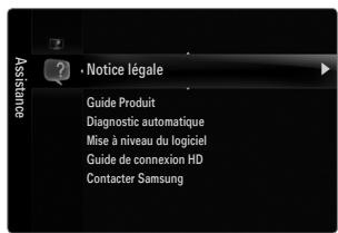 Notice légale Guide Produit Diagnostic automatique Mise à niveau du logiciel Guide de connexion HD Contacter Samsung