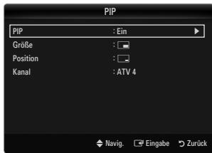 PIP PIP : Ein Größe : Position : Kanal : ATV 4 Navig. Eingabe Zurück