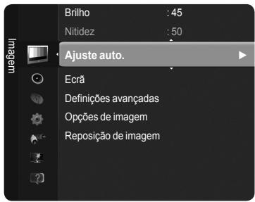Brilho : 45 Nitidez : 50 Ajuste auto. Ecrã Definições avançadas Opções de imagem Reposição de imagem
