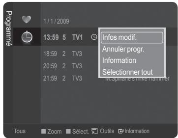 1/1/2009 13:59 5 TV1 Infos modif. Annuler progr. Information Sélectionner tout Tous Zoom Select Outils Information
