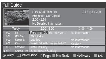 Full Guide DTV Cable 900 f tn 2:10 Tue 1 Jun Freshmen On Campus 2:00 - 2:30 No Detailed Information Today 2:00 - 3:00 3:00 - 4:00 900 f tn Freshmen O... Street Hypn... No Information 901 ITV Play Mint Extra 902 Kerrang! Loaded No Information 903 Kiss Fresh 40 with Dynamite MC Kostory 904 oword... The Distiller... No Information 905 Smash Hitel Spass Hitel Sunday Watch Information Page Mini Guide +24 Hours Exit