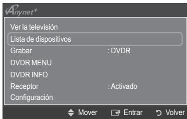 Ver la televisión Lista de dispositivos Grabar : DVDR DVDR MENU DVDR INFO Receptor : Activado Configuración Mover Entrar Volver