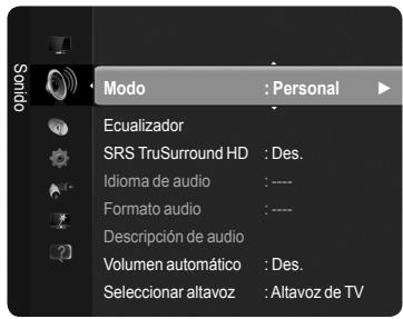 Sando Modo : Personal Ecualizador SRS TruSurround HD : Des. Idioma de audio : ---- Formato audio : ---- Descripción de audio Volumen automático : Des. Seleccionar altavoz : Altavoz de TV