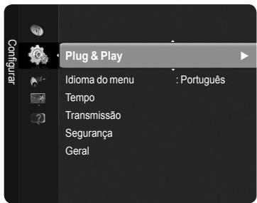 Plug & Play Idioma do menu : Português Tempo Transmissão Segurança Geral