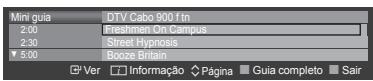 Mini guia 2:00 2:30 5:00 DTV Cabo 900 f tn Freshmen On Campus Street Hypnosis Booze Britain Ver Informação Página Guia completo Sair