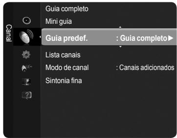 Guia completo Mini guia Guia predef. : Guia completo Lista canais Modo de canal : Canais adicionados Sintonia fina