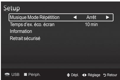 Setup Musique Mode Répétition Arrêt Temps d'ex. éco. écran 10 min Information Retrait sécurisé USB Périph. Dépl. Réglage Retour