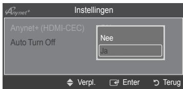 Anynet* Instellingen Anynet+ (HDMI-CEC) Auto Turn Off Nee Ja Verpl. Enter Terug