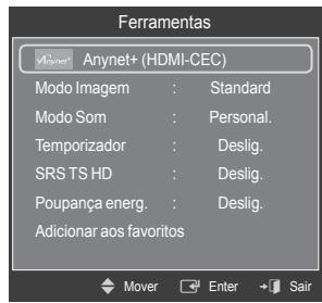 Ferramentas Anynet+ (HDMI-CEC) Modo Imagem : Standard Modo Som : Personal. Temporizador : Deslig. SRS TS HD : Deslig. Poupança energ. : Deslig. Adicionar aos favoritos