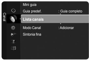 Mini guia Guia predef. : Guia completo Lista canais Modo Canal : Adicionar Sintonia fina