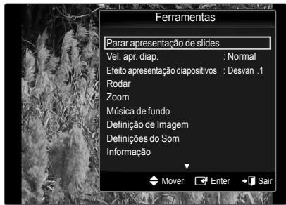 Ferramentas Parar apresentação de slides Vel. apr. diap. : Normal Efeito apresentação diapositivos : Desvan .1 Rodar Zoom Música de fundo Definição de Imagem Definições do Som Informação Mover Enter Sair