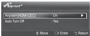 Anynet+ Anynet+(HDMI-CEC) : On Auto Turn Off : Yes Move Enter Return