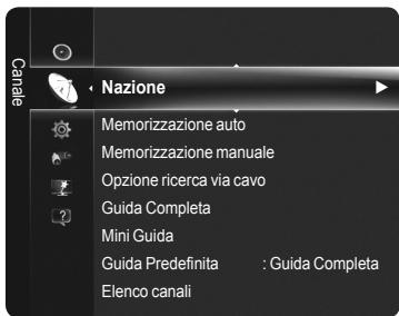 Canale Nazione Memorizzazione auto Memorizzazione manuale Opzione ricerca via cavo Guida Completa Mini Guida Guida Predefinita : Guida Completa Elenco canali