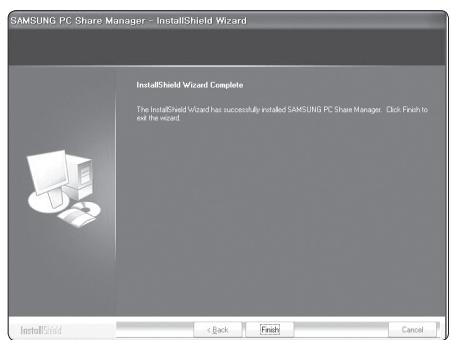 SAMSUNG PC Share Manager - InstallShield Wizard InstallShield Wizard Complete The InstallShield Wizard has successfully installed SAMSUNG PC Share Manager Click Finish to exit the wizard. InstallShield < Back Finish Cancel