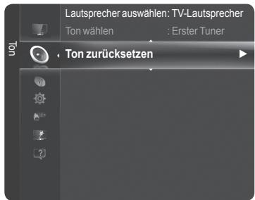Lautsprecher auswählen: TV-Lautsprecher Ton wählen : Erster Tuner Ton zurücksetzen