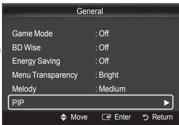 General Game Mode : Off BD Wise : Off Energy Saving : Off Menu Transparency : Bright Melody : Medium PIP Move Enter Return