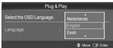 Plug & Play Select the OSD Language. Nederlands English Eesti Language : Move Enter
