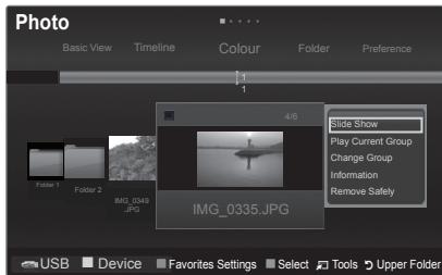 Photo Basic View Timeline Colour Folder Preference 1 1 Foster 1 Folder 2 IMG_0340.JPG 4/6 Slide Show Play Current Group Change Group Information Remove Safely IMG_0335.JPG USB Device Favorites Settings Select Tools Upper Folder