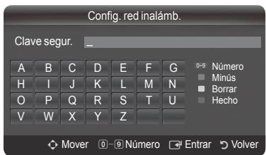 Config. red inalámb. Clave segur. _ A B C D E F G H I J K L M N O P Q R S T U V W X Y Z 0-9 Número Minús Borrar Hecho Mover 0-9 Número Entrar Volver