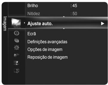 Brilho : 45 Nitidez : 50 Ajuste auto. Ecrã Definições avançadas Opções de imagem Reposição de imagem