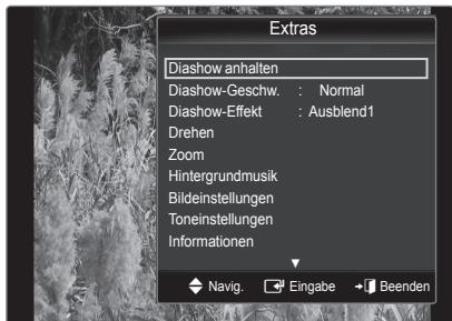 Extras Diashow anhalten Diashow-Geschw. : Normal Diashow-Effekt : Ausblend1 Drehen Zoom Hintergrundmusik Bildeinstellungen Toneinstellungen Informationen Navig. Eingabe Beenden
