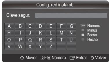 Config. red inalámb. Clave segur. _ A B C D E F G H I J K L M N O P Q R S T U V W X Y Z 0-9 Número Minús Borrar Hecho Mover 0-9 Número Entrar Volver