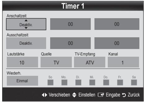 Timer 1 Anschaltzeit Deaktiv. 00 00 Ausschaltzeit Deaktiv. 00 00 Lautstärke 10 Quelle TV TV-Empfang ATV Kanal 1 Wiederh. Einmal So Mo. Di. Mi. Do. Fr. Sa Verschieben Einstellen Eingabe Zurück