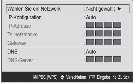 Wählen Sie ein Netzwerk : Nicht gewählt ▶ IP-Konfiguration : Auto IP-Adresse : Teilnetzmaske : Gateway : DNS : Auto DNS-Server : PBC (WPS) Verschieben Eingabe Zurück