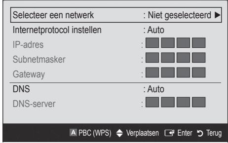Selecteer een netwerk : Niet geselecteerd ▶ Internetprotocol instellen : Auto IP-adres : Subnetmasker : Gateway : DNS : Auto DNS-server : A PBC (WPS) ◆ Verplaatsen Enter Terug