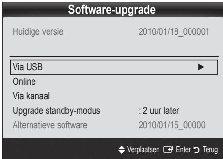 Software-upgrade Huidige versie 2010/01/18_000001 Via USB ► Online Via kanaal Upgrade standby-modus : 2 uur later Alternatieve software 2010/01/15_00000