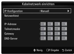 SAMSUNG UE-46B7000 - Kabelnetzwerk einrichten-Manuell - 1