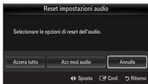SAMSUNG UE-46B7000 - ☐ Reset impostazioni audio → Azzera tutto / Azz mod audio / Annulla - 1