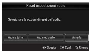 SAMSUNG UE-46B8000XW - ☐ Reset impostazioni audio → Azzera tutto / Azz mod audio / Annulla - 1