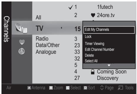 All TV Radio Data/Other Analogue 15 2 3 23 33 32 5 4 27 1futech 24ore.tv Edit My Channels Lock Timer Viewing Edit Channel Number Delete Select All Coming Soon Discovery