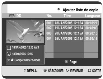 SAMSUNG DVD-HR720P - Appuyez sur les boutons ▲▼ pour sélectionner Ajout., puis appuyez sur le bouton OK. L'écran Ajouter liste de copie s'affiche. - 1