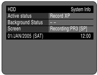 HDD System Info Active status Record XP Background Status -- Screen Recording:PR3 [SP] 01/JAN/2005 (SAT) 12:00