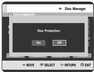 Disc Manager DVD-RAM(VR) Disc Protection: On Off MOVE SELECT RETURN EXIT