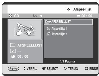 Afspeellijst 00 : 00 AFSPEELLIJST Afspeellijst 1 Afspeellijst 2 00 : 00 1/1 Pagina Anykey VERPL SELECT TERUG EINDE