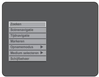 Zoeken Scènenavigatie Tijdnavigatie Markeren Opnamemodus ▶ Medium selecteren ▶ Schijfbeheer