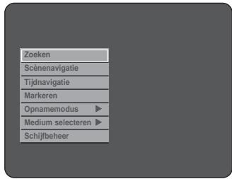 Zoeken Scènenavigatie Tijdnavigatie Markeren Opnamemodus ▶ Medium selecteren ▶ Schijfbeheer