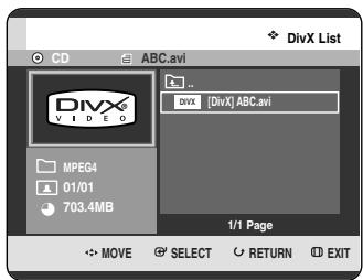 CD ABC.avi DIVX List MPEG4 [DivX] ABC.avi 01/01 703.4MB 1/1 Page MOVE SELECT RETURN EXIT