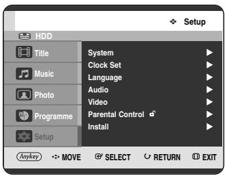 Setup HDD Title Music Photo Programme Setup Anykey → MOVE → SELECT → RETURN → EXIT
