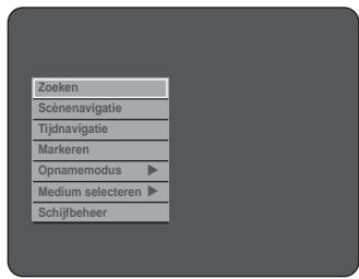 Zoeken Scènenavigatie Tijdnavigatie Markeren Opnamemodus ▶ Medium selecteren ▶ Schijfbeheer