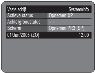 Vaste schijf Systeeminfo Actieve status Opnemen XP Achtergrondstatus -- Scherm Opnemen:PR3 [SP] 01/Jan/2005 (ZO) 12:00
