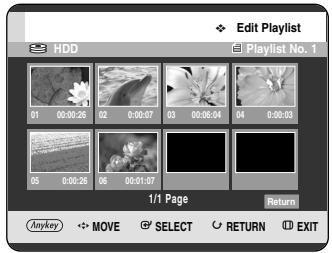 Edit Playlist HDD Playlist No. 1 01 00:00:28 02 0:00:07 03 00:00:04 04 0:00:03 05 00:00:26 06 00:01:07 1/1 Page Return Anykey MOVE SELECT RETURN EXIT